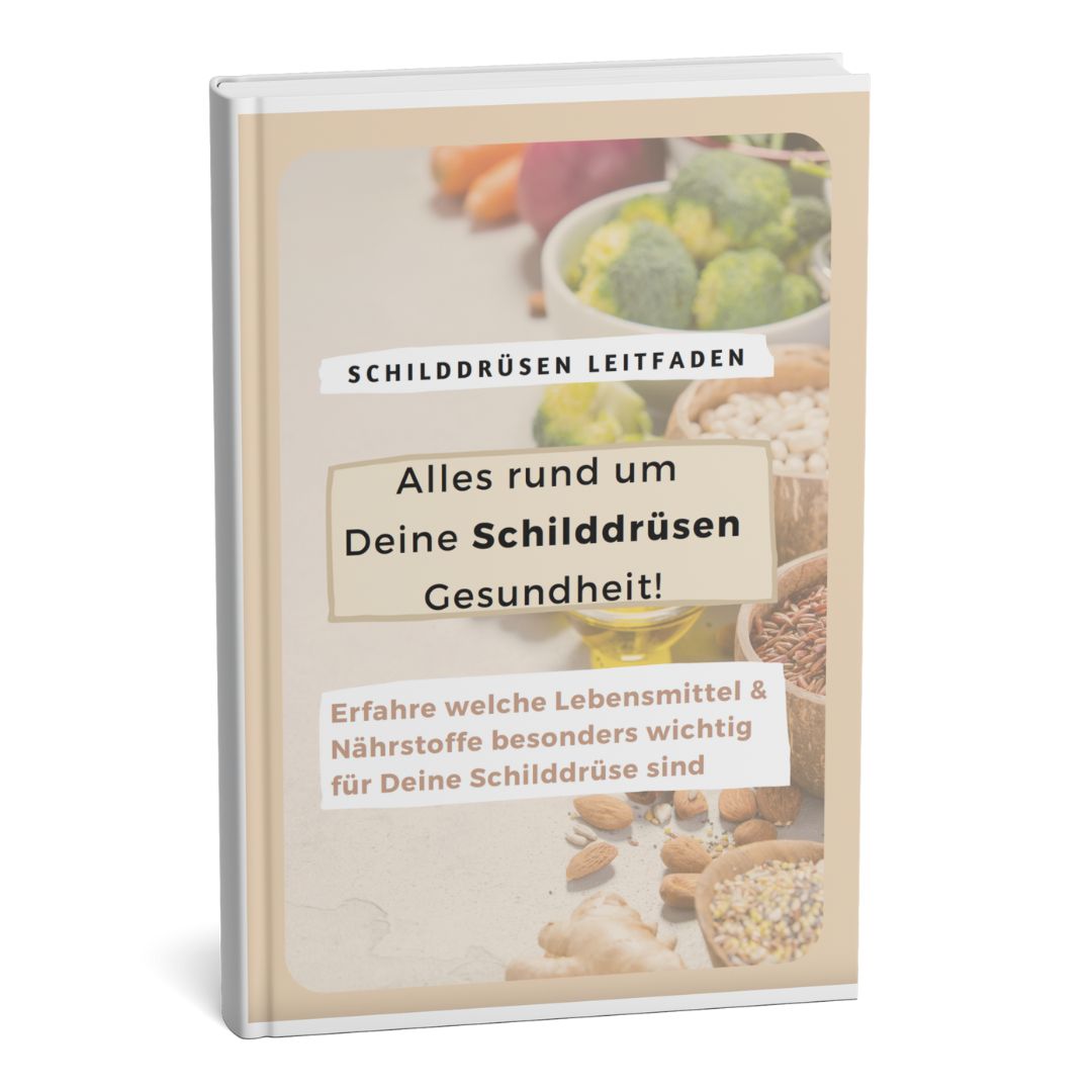 Der Schilddrüsen-Guide - die wichtigsten Fakten für alle, die Probleme mit der Schilddrüse haben
